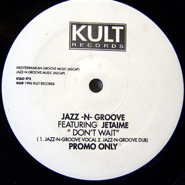 Jazz-N-Groove - Don't Wait | Kult Records (KULO 975)