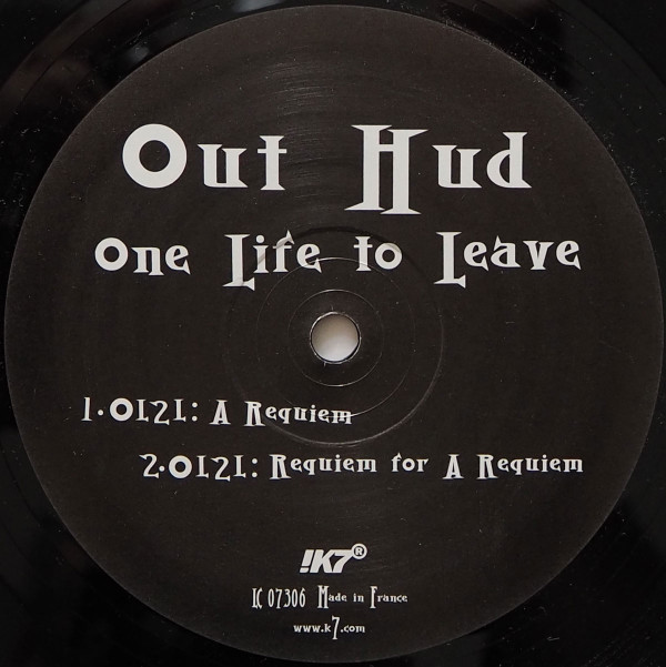 Out Hud - One Life To Leave | !K7 Records (!K7177EP) - 2