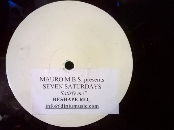 Mauro M.B.S. Presents Seven Saturdays - Satisfy Me | Dipiù (DPU 1011) - main Mauro M.B.S. Presents Seven Saturdays - Satisfy Me | Dipiù (DPU 1011) - main