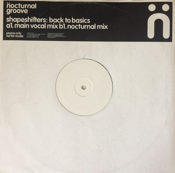 Shapeshifters - Back To Basics | Nocturnal Groove (nctg004) - 2 Shapeshifters - Back To Basics | Nocturnal Groove (nctg004) - 2