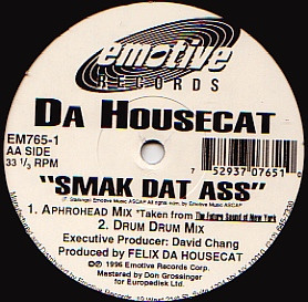 Felix Da Housecat - Smak Dat Ass | Emotive Records (EM765-1) - 2