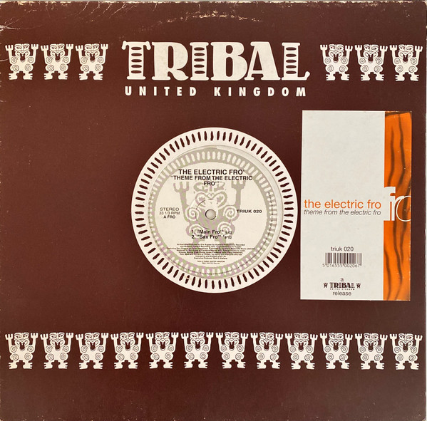 The Electric Fro - Theme From The Electric Fro | TRIBAL United Kingdom (TRIUK 020)