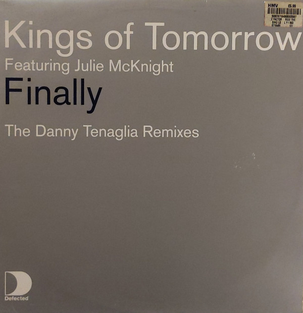 Kings Of Tomorrow Featuring Julie McKnight - Finally (The Danny Tenaglia Remixes) | Defected (DFECT37) - main