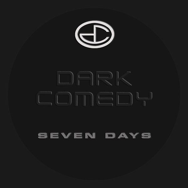 Dark Comedy - Seven Days | Elypsia (ELY 007 CD)