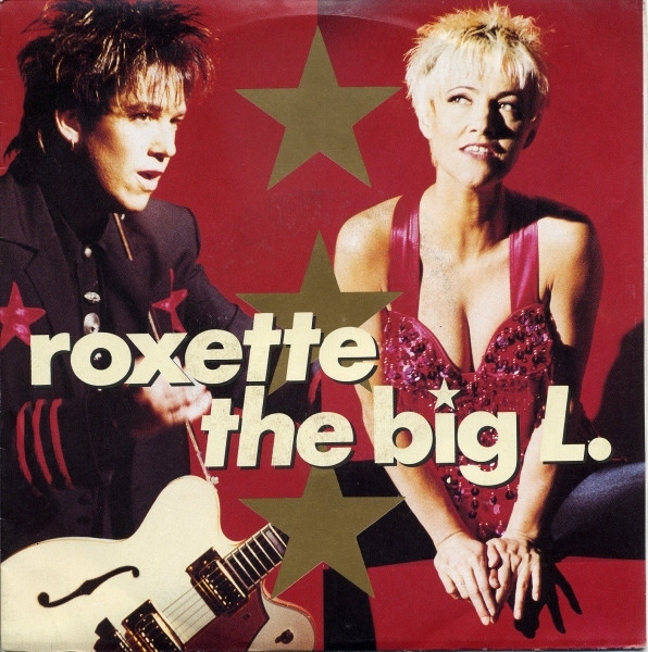 Roxette - The Big L. | EMI (1C 006-13 6434 7)