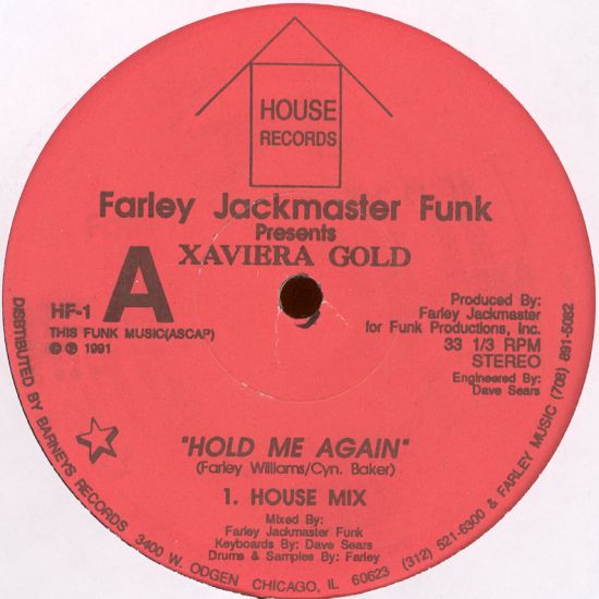 Farley "Jackmaster" Funk Presents Xaviera Gold - Hold Me Again | House Records (HF-1) - main Farley "Jackmaster" Funk Presents Xaviera Gold - Hold Me Again | House Records (HF-1) - main