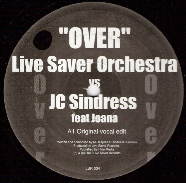 Live Saver Orchestra Vs JC Sindress Feat Joana - Over | Live Saver Records (LSR 004)
