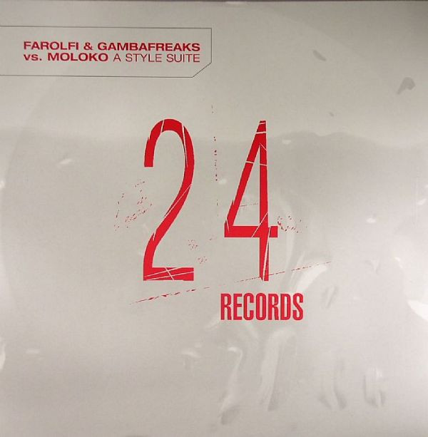 Farolfi  &  Gambafreaks  &  Moloko - A Style Suite | 24 Records (TW 54)