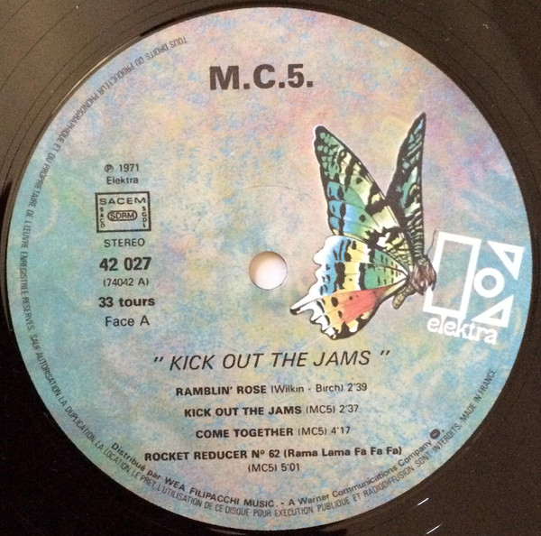 MC5 - Kick Out The Jams | Elektra (42.027) - 3 MC5 - Kick Out The Jams | Elektra (42.027) - 3
