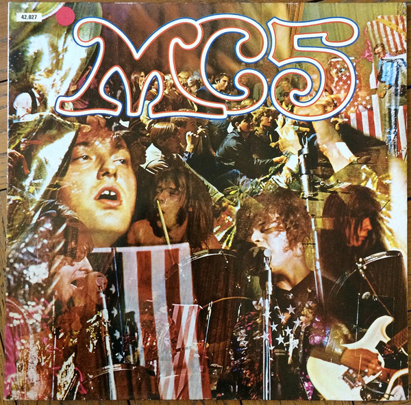 MC5 - Kick Out The Jams | Elektra (42.027) - main MC5 - Kick Out The Jams | Elektra (42.027) - main