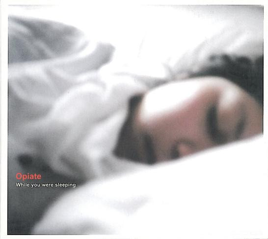 Opiate - While You Were Sleeping | April Records (APR059CD) - main