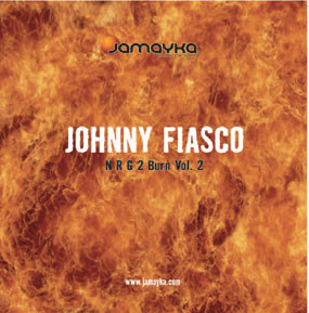 Johnny Fiasco - NRG 2 Burn EP Vol. 2 | Jamayka Recordings (JMK 021) - main
