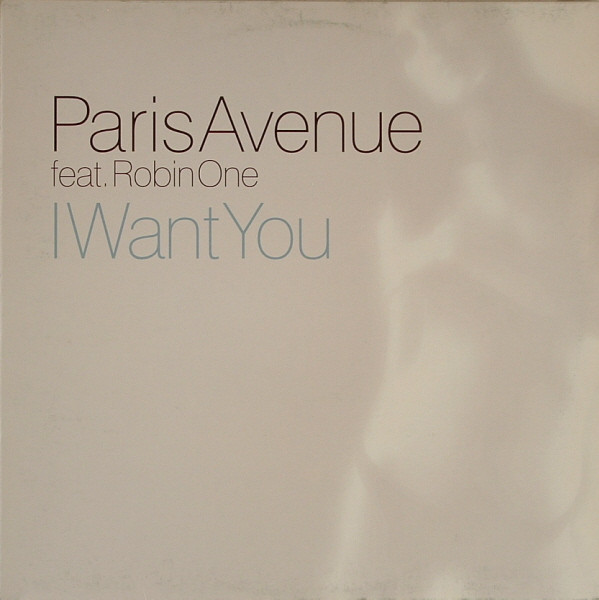 Paris Avenue Feat. Robin One - I Want You | 541 (541416 501300)