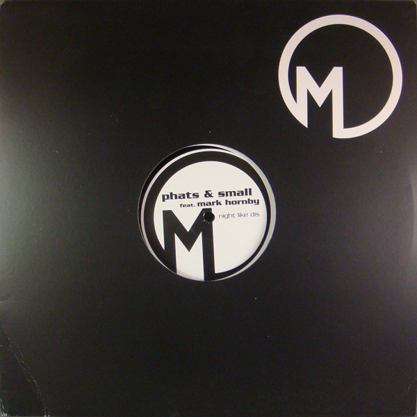 Phats & Small - Night Like Dis | Mutant Disc (MUTANT 011)