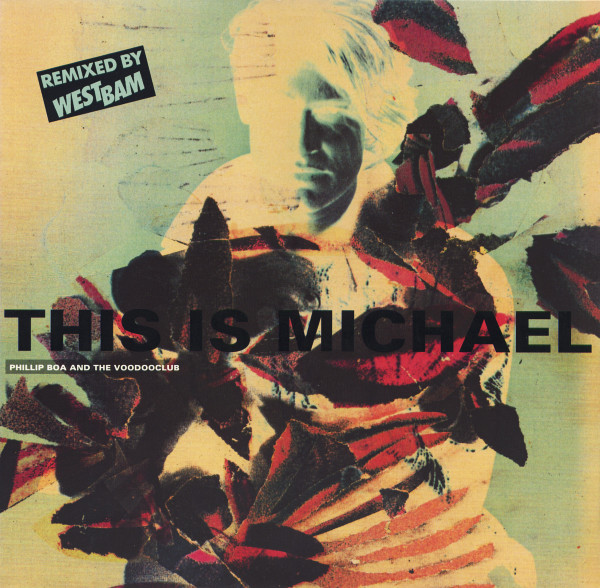 Phillip Boa & The Voodooclub - This Is Michael (Remixed By Westbam) | Polydor (877 169-1)