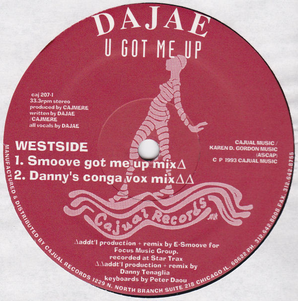 Dajaé - U Got Me Up | Cajual Records (CAJ 207-1) - 3