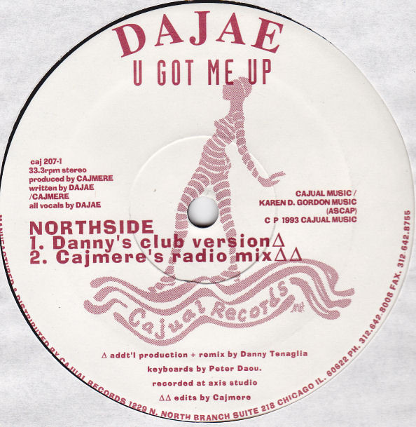 Dajaé - U Got Me Up | Cajual Records (CAJ 207-1) - main