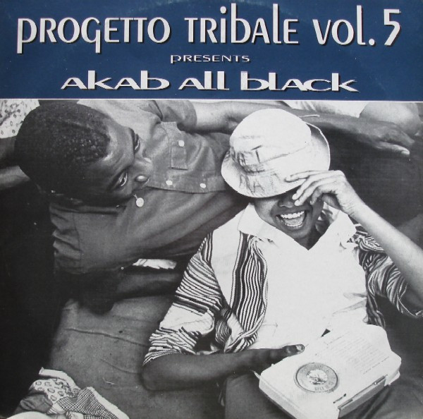 Progetto Tribale Vol. 5 Presents - Akab All Black | D:vision Records (DV 094) - main