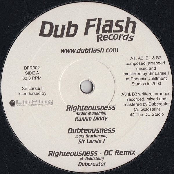 Sir Larsie I Meets Rankin Diddy & Dubcreator - Righteousness EP | Dub Flash Records (DFR002) - main Sir Larsie I Meets Rankin Diddy & Dubcreator - Righteousness EP | Dub Flash Records (DFR002) - main