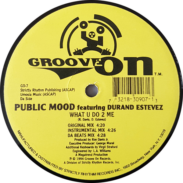 Public Mood Featuring Duran Estevez - What U Do 2 Me | Groove On (GO-7) - main