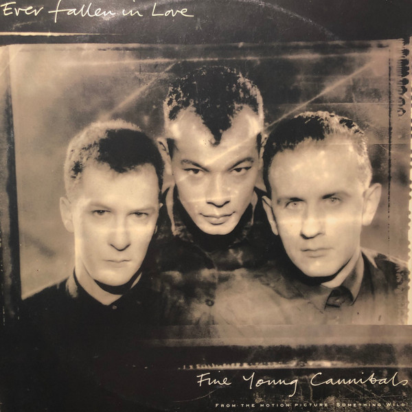 Fine Young Cannibals - Ever Fallen In Love | Metronome (886 115-1) - main Fine Young Cannibals - Ever Fallen In Love | Metronome (886 115-1) - main
