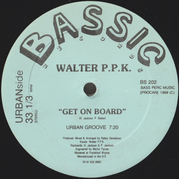 Walter P.P.K. - Get On Board | Bassic Records (BS 202) - main