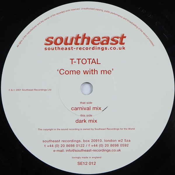 T-Total - Come With Me | Southeast (SE12 012) - 3