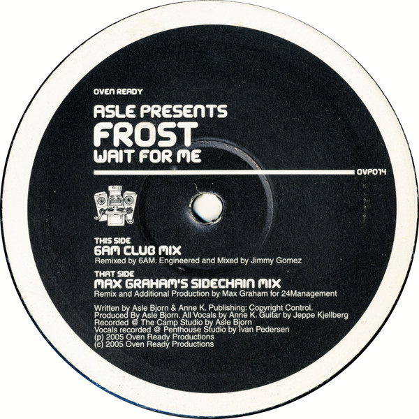 Asle Bjørn Presents Frost - Wait For Me | Oven Ready (OVP014) - main Asle Bjørn Presents Frost - Wait For Me | Oven Ready (OVP014) - main