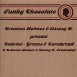 Braxton Holmes & Dewey B. Present Cabrini-Greens And Cornbread - Cabrini-Greens & Cornbread | Funky Chocolate (FC03) - main