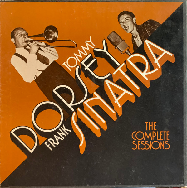 Tommy Dorsey / Frank Sinatra The Complete Sessions