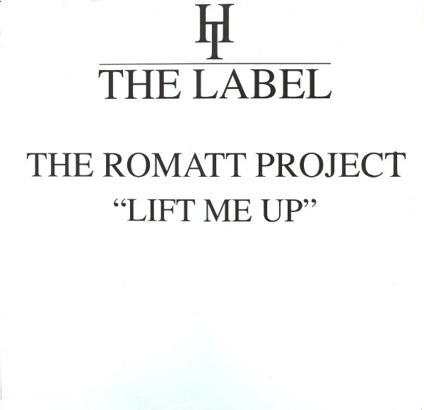Romatt - Lift Me Up | Hard Times The Label (HT (V) 96 3)