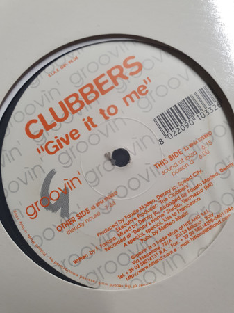 Clubbers - Give It To Me | Groovin' (GRV 98.08) - 2