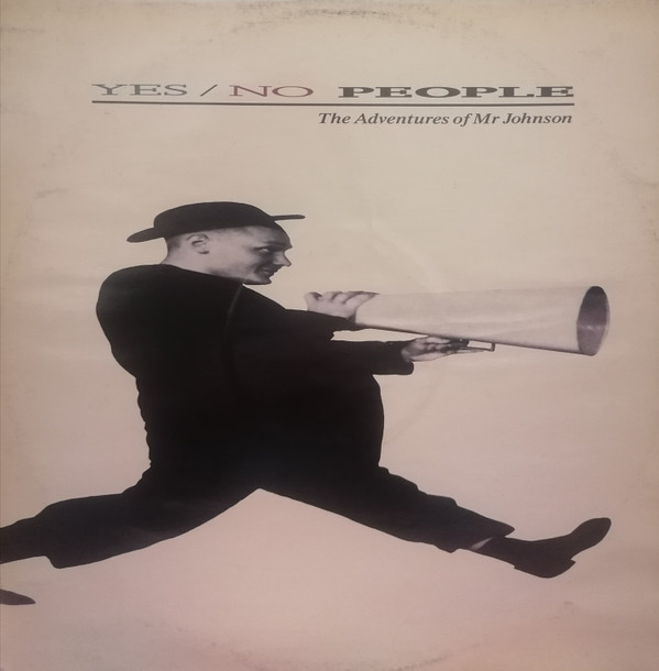 Yes/No People - The Adventures Of Mr Johnson | London Records (886 191-1) - main