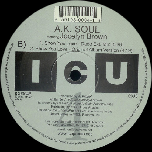 A.K. Soul Feat. Jocelyn Brown - Show You Love | ICU Records (ICU004) - 2