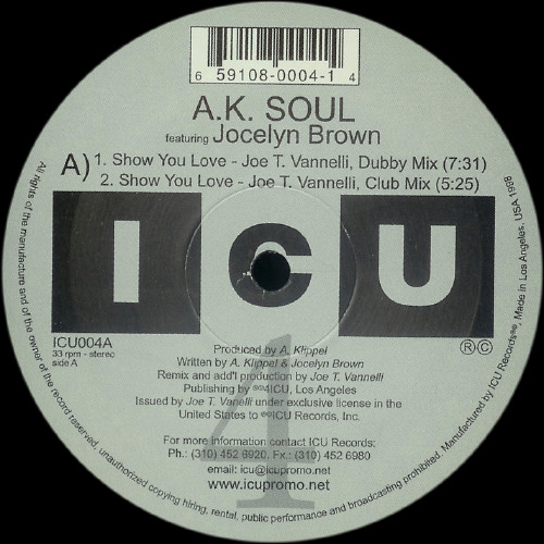 A.K. Soul Feat. Jocelyn Brown - Show You Love | ICU Records (ICU004) - main