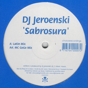 DJ Jeroenski - Sabrosura | Choice Recordings (CHOICE 001)