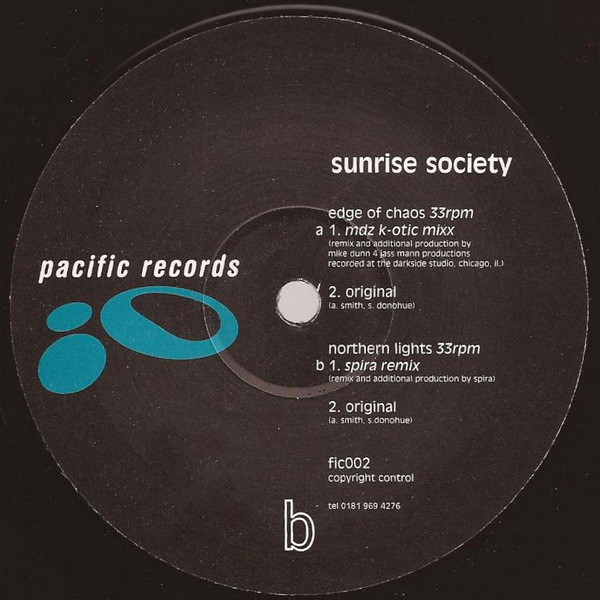 Sunrise Society - Edge Of Chaos / Northern Lights | Pacific Records (fic002)