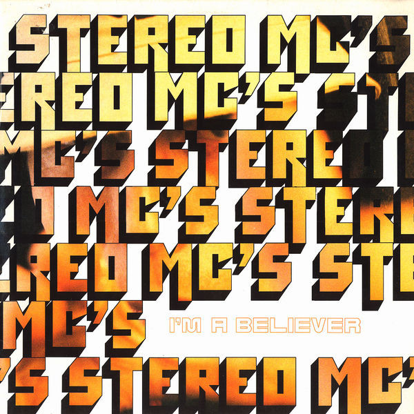 Stereo MC's - I'm A Believer | Island Records (614 259)