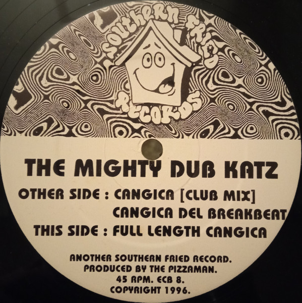 Mighty Dub Katz - Cangica | Southern Fried Records (ECB 8)