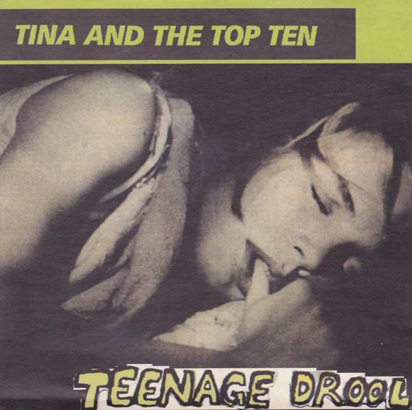 Tina And The Top Ten - Teenage Drool | El Tatu (ET 94003) - main