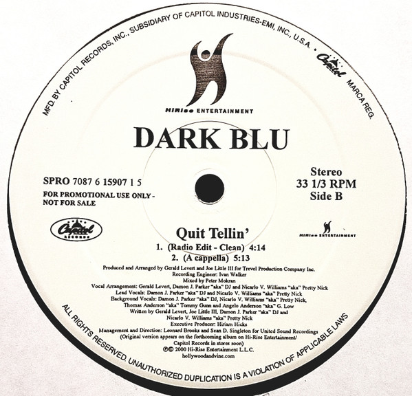 Dark Blu - Quit Tellin' | Capitol Records (SPRO 7087 6 15907 1 5) - 2