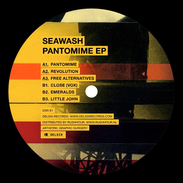 Seawash - Pantomime EP | Delsin (dsr-e1) - 2 Seawash - Pantomime EP | Delsin (dsr-e1) - 2