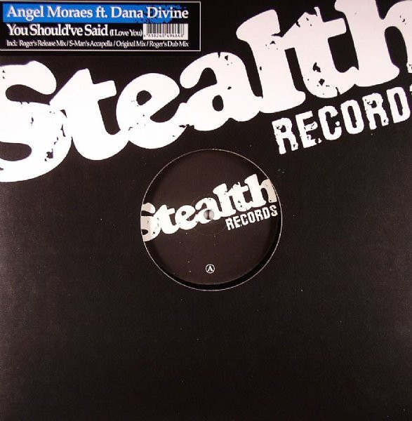Angel Moraes - You Should've Said (I Love You) | Stealth Records (Stealth21)