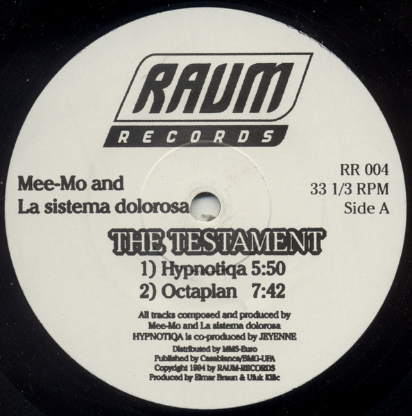 Mee-Mo And La Sistema Dolorosa - The Testament | Raum Records (RR 004) - 2 Mee-Mo And La Sistema Dolorosa - The Testament | Raum Records (RR 004) - 2