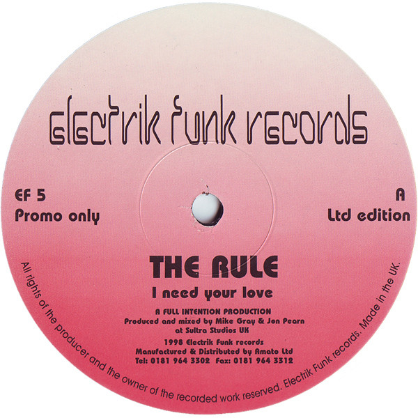 The Rule - I Need Your Love / Wired Up | Electrik Funk Records (EF 5)