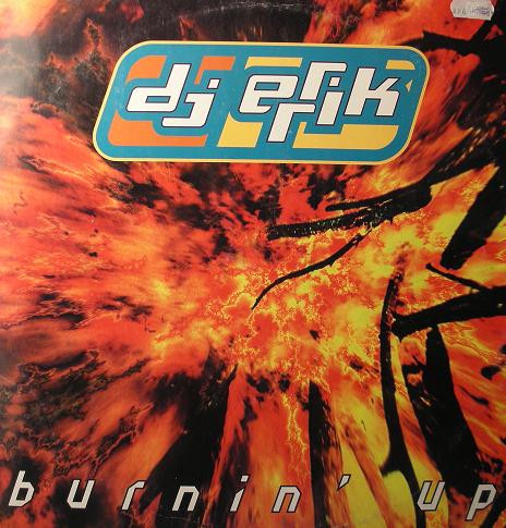 DJ Errik - Burnin' Up | Ultraphonic (4509-98203-0) - main DJ Errik - Burnin' Up | Ultraphonic (4509-98203-0) - main