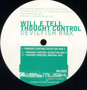 Will E Tell - Thought Control (Devilfish Remixes) | Wetmusik (Wet009)