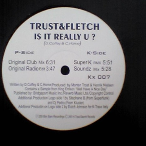 Trust & Fletch - Is It Really U? | K-Traxx (KX 007) - main Trust & Fletch - Is It Really U? | K-Traxx (KX 007) - main