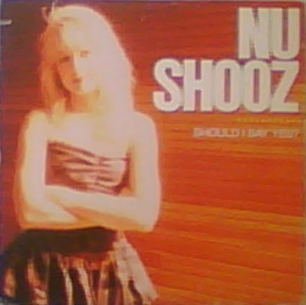 Nu Shooz - Should I Say Yes? | Atlantic (DMD 1155) - main