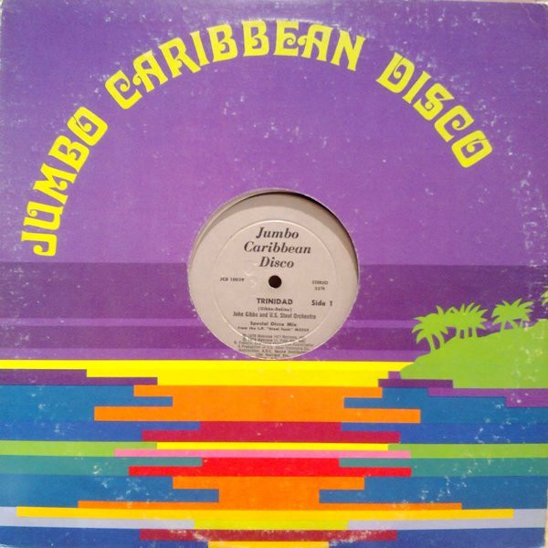 John Gibbs & The U.S. Steel Orchestra - Trinidad | Jumbo Caribbean Disco (JCD 10029) - 3